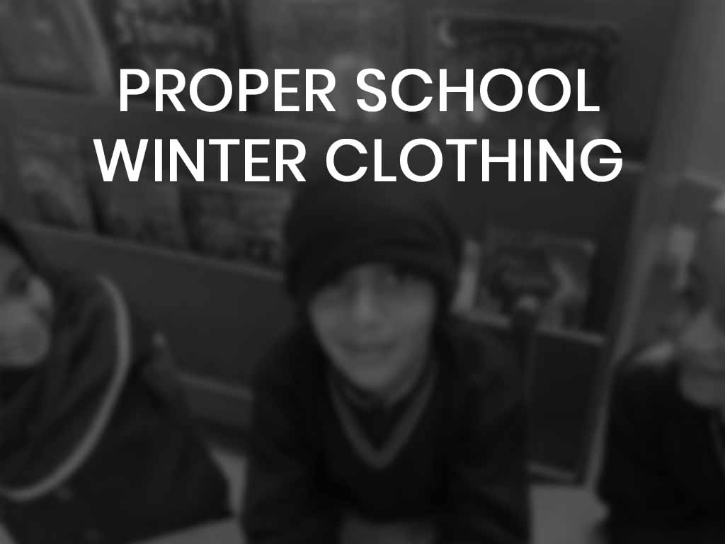 proper school winter clothing